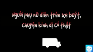 Chuyện kể có thật về chuyến xe bus kỳ lạ #horrorstory