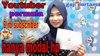 gaji pertama youtuber permula REAL JULY 2021 hanya modal hp | 8rb subscriber