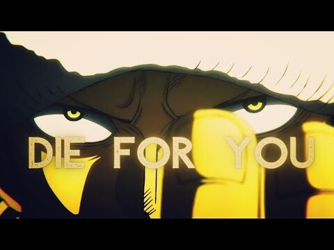 ONE PIECE EP 1017「 A M V 」DIE FOR YOU