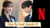 King The Land - Episode 10 | English Subtitle