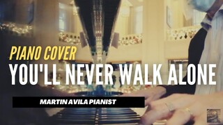 You'll Never Walk Alone | Martin Avila Piano Cover