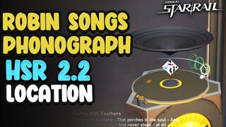 Robin Songs Phonograph Location (Robin Records) Honkai Star Rail  2.2