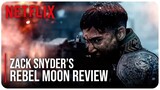 Zack Snyder’s Rebel Moon Review (NO SPOILERS) - [Road To Rebel Moon #17]