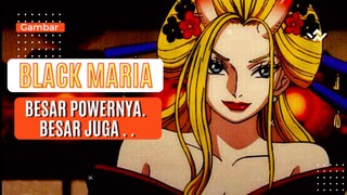 [ONE PIECE] Waifu Super Besar kita di Wano ! Black Maria yang suka bikin Halu!