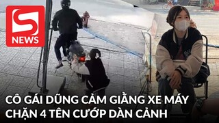 Lời kể của cô gái dũng cảm giằng lại xe máy từ 4 thanh niên dàn cảnh cướp xe