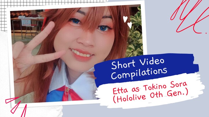 Short Video Compilations: Etta as Tokino Sora (Hololive 0th Generation)