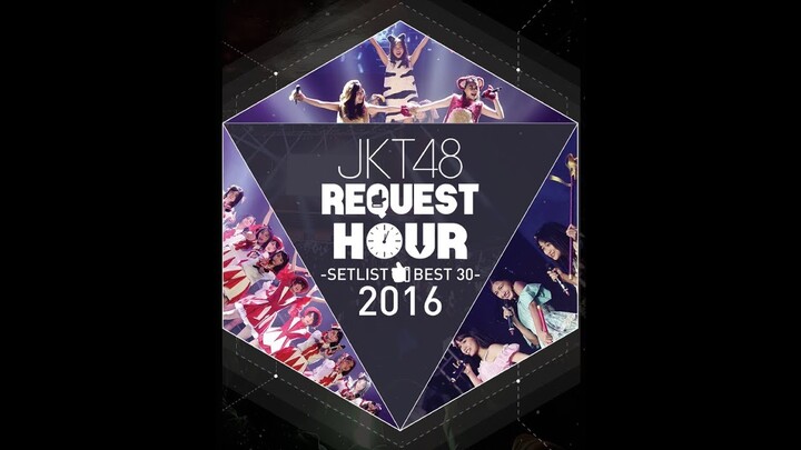 JKT48 Request Hour 2016 #28 River