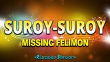 Suroy Suroy - Missing Filemon [Karaoke Version]