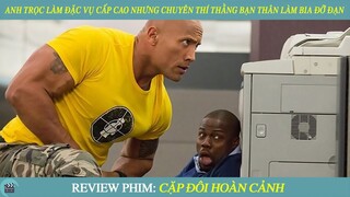 Review Phim ST I Anh Trọc Làm Đặc Vụ Cấp Cao Nhưng Chuyên Thí Bạn Thân Làm Bia Đỡ Đạn I The Rock