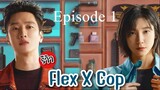 Flex X Cop (2024) Episode 1 _ Watch&Download Flex x Cop (2024) With English SUB