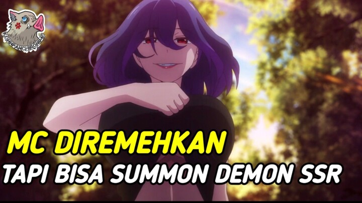 MC DIREMEHKAN TAPI BISA SUMMON DEMON SSR|KINSOU NO VERMEIL