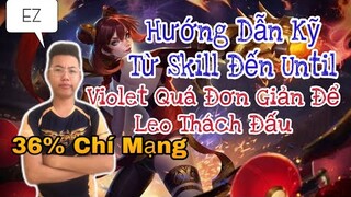 Violet Quá Đơn Giản Với Kỹ Thuật Kỹ Năng Thách Đấu Share Kinh Nghiệm Leo Rank