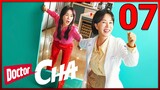 DOCTOR CHA: Episode 07 | English Sub
