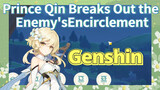 Prince Qin Breaks Out the Enemy's Encirclement