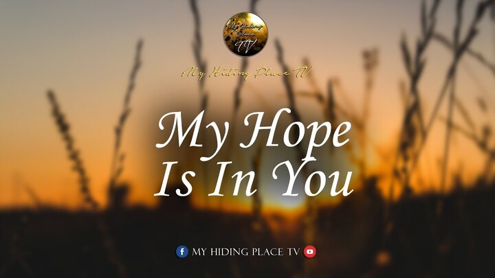 MY HOPE IS IN YOU (REPLAY)