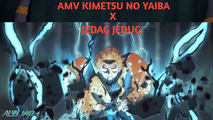 AMV X JEDAG JEDUG KIMETSU NO YAIBA