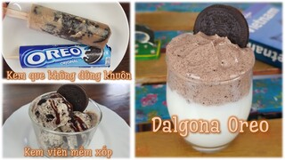 3 công thức với Oreo: Oreo bọt biển, kem que không cần khuôn và kem Oreo không cần máy làm kem