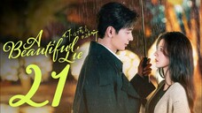 🇨🇳EP21 | A Beautiful Lie (2O24) [EngSub]