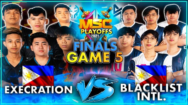 [FINALS] Execration vs Blacklist Intl. (Game 5 | BO7) / MSC 2021 PLAYOFFS LAST DAY