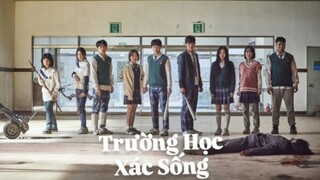 Trường Học Xác Sống (All Of Us Are Dead) Mùa 1 – Tập 4 (P1)