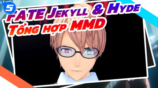 Tổng hợp Henry Jekyll & Hyde | Fate / MMD_5