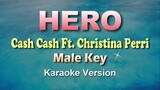 HERO - Cash Cash Ft. Christina Perri [ Male Key ] (KARAOKE VERSION)