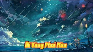 Nightcore - Dĩ Vàng Phai Màu