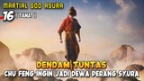 Epic Fight Chu Feng vs Penguasa Kota Xuanwu - Martial God Asura Episode 16 [ TAMAT ]