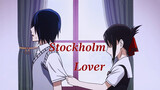 [Shinomiya x Ishigami] Stockholm Lover. Kaguya-sama: Love Is War.