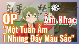 [Senpai Đáng Ghét Của Tôi]  Âm Nhạc] OP "Một Tuần Ầm Ĩ Nhưng Đầy Màu Sắc"