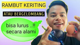 cara meluruskan rambut keriting bergelombang, secara alami