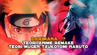 [ Terungkap ] Ini dia asal usul teori naruto remake dan teori mugen tsukoyomi naruto