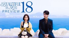 🇨🇳EP18 PREVIEW As Beautiful As You (2024)