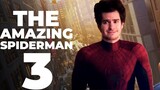 Everything We Know About The Amazing Spider Man 3