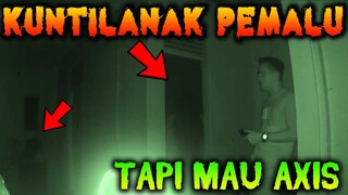 🔴 376- KUNTILANAK PEMALU TAPI MASIH MAU AXIS | UJI NYALI