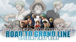 「AMV/ASMV」ONE PIECE - SPESIAL EAST BLUE : ROAD TO GRAND LINE