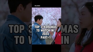 Top 3 Kdramas to watch 2024 || Part-1 #shorts #kdrama #trending