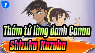 [Thám tử lừng danh Conan] Chúng ta chỉ để ý đến Conan & Ran mà quên mất Shizuka & Kazuha_1