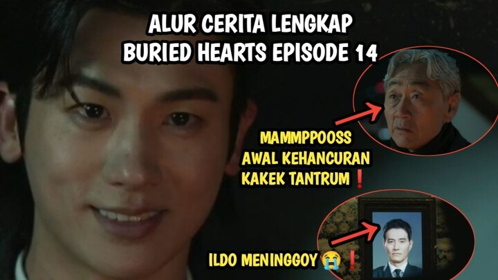 MAMPOOSS KAU KAKEK TANTRUM, BTW ILDO MENINGGOY COIII - BURIED HEARTS EPISODE 14