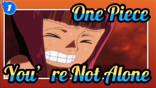 [One Piece] You're Not Alone in the World_1