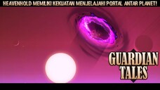 Tersisa Bagaimana Cara Agar Tuan Putri Mau Menerima Kenyataan |Guardian Tales Part 112