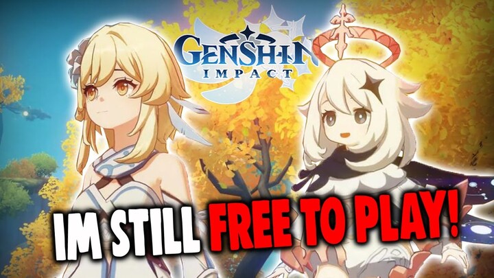 I'm Still A Free To Play Player In Genshin Impact!