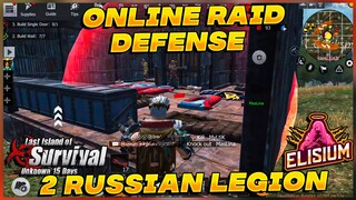 2 Russian Legion  | Online Raid Defense | last day rules survival | Last island of survival