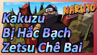 Kakuzu Bị Hắc Bạch Zetsu Chê Bai