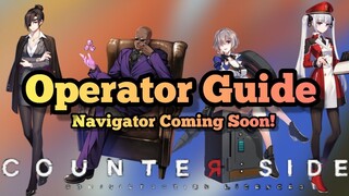 Counter:Side - Operator Guide & How To Get Operators! [Coming Soon To Sea!]