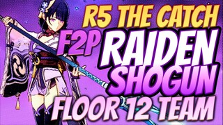 R5 THE CATCH F2P RAIDEN FLOOR 12 TEAM COMPS