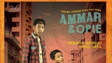 Ammar & Opie ~Ep2~