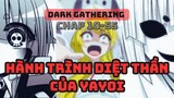 Tóm Tắt Hành Trình Diệt Thần Của Nhóm Yayoi Trong Dark Gathering Đến Diễn Biến Mới Nhất | UO Anime