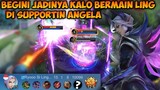 Begini Jadinya Kalo Bermain Ling Di Supportin Angela | Ling Gameplay - Mobile Legends