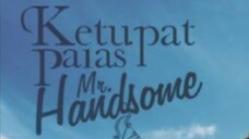 Ketupat palas Mr handsome episode 01